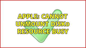 Apple: Cannot unmount disk0 resource busy