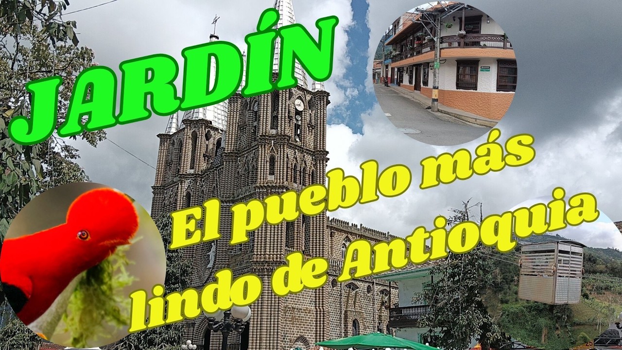 JARDÍN, ¿EL PUEBLO MÁS LINDO DE COLOMBIA?