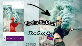 How To Make Photo Motion Using Zoetropic 2021| Moving Photo Edit | Tutorial Gambar Bergerak screenshot 4