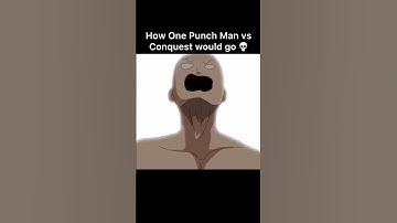 One Punch Man Vs Conquest