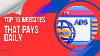 Top 15 Websites That Pay You Daily (work from home)