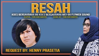 🔴 RESAH KOES BERSAUDARA Request by Henny Prasetia