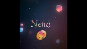 Neha name Status I Love you Neha🥰🥰🥰 Status #Short