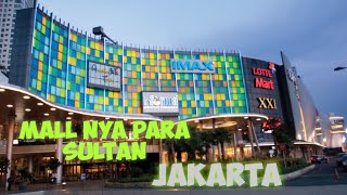 daftar mall termewah di Jakarta | tempat shopping para sultan