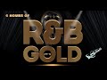 6 hour mix of rb gold 70s80s90s00s10s pt 1