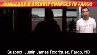 Burglary & Assault Charges In Fargo
