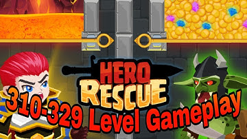 Hero Rescue - All 310-329 Levels Gameplay Android, iOS