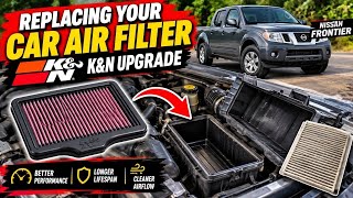 Replacing My Car Air Filter- K&N Intake Upgrade