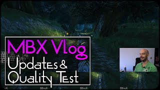 MBX Vlog oo8: Updates & Quality Test