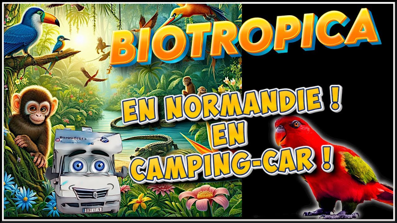 BIOTROPICA  NORMANDIE : immense serre tropicale. Parcours extérieur. 