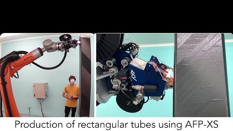 Production of Rectangular Tubes using AFP-XS