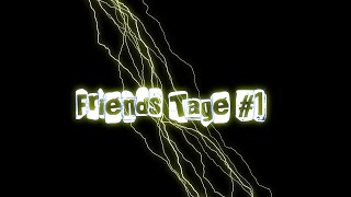 FRIENDSTAGE #1