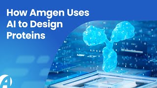 Ai In Drug Discovery How Amgen Uses Ai To Design Proteins