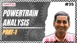 #35 Powertrain Analysis | Part 01 | Fundamentals of Automotive Systems
