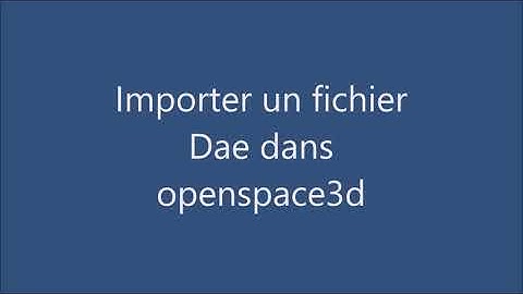 importer dans openspace3d