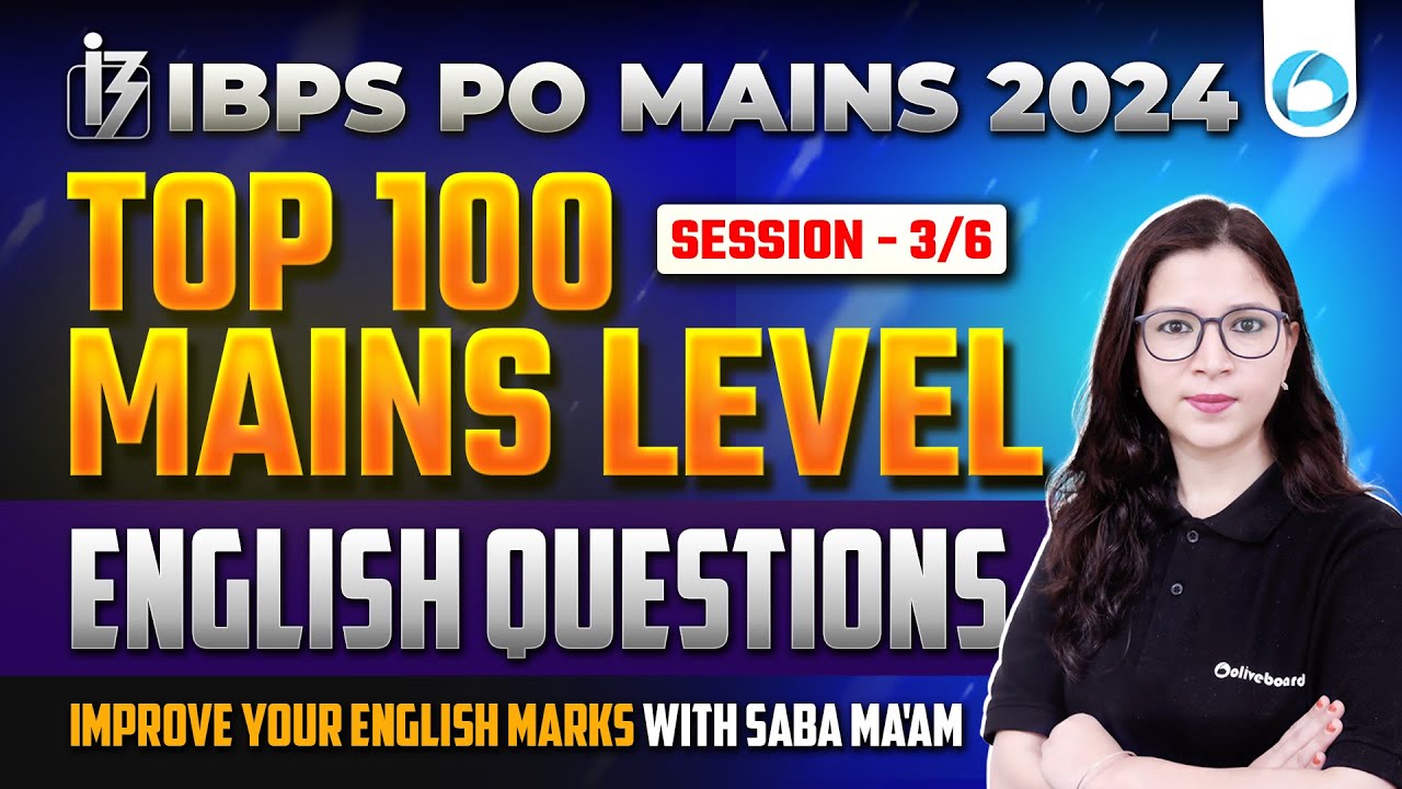 IBPS PO Mains English 2024 | Top 100 Questions | Session - 3/6 | IBPS ...