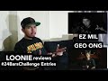 LOONIE | BREAK IT DOWN: #24BarsChallenge | EZ MIL and GEO ONG