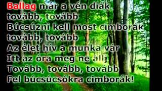 Ballag már a vén diák(Feliratozva ) chords