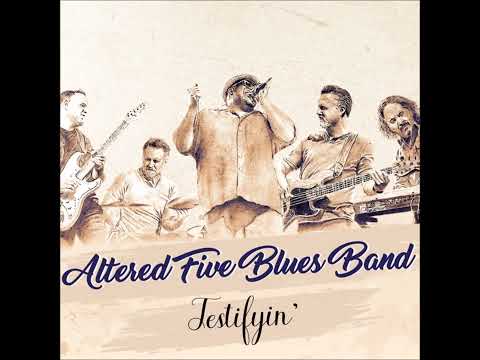 Altered Five Blues Band - Brand New Bone...