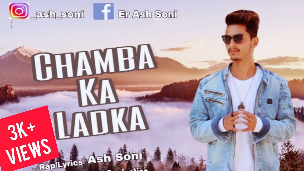 CHAMBA KA LADKA - ASH SONI | Prod. By OZ SOUND | Latest Song 2020