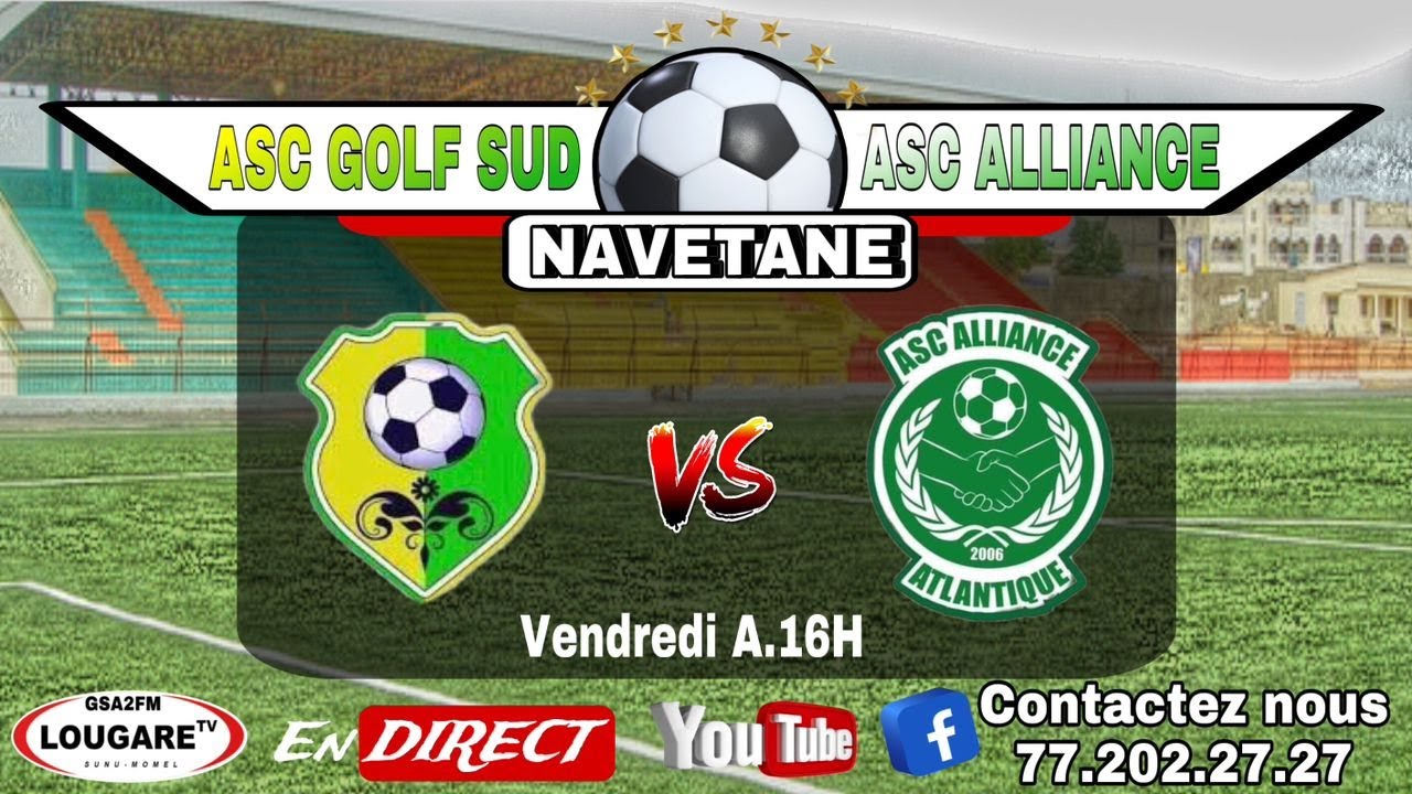 [ 🔴DIRECT  ) Navetane Asc Golf Sud VS sc Alliance zone1 guediawaye