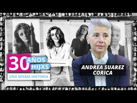 30 AÑOS, 30 HIJOS, UNA MISMA HISTORIA | ANDREA SUÁREZ CORICA CUENTA EL NACIMIENTO DE H.I.J.O.S.