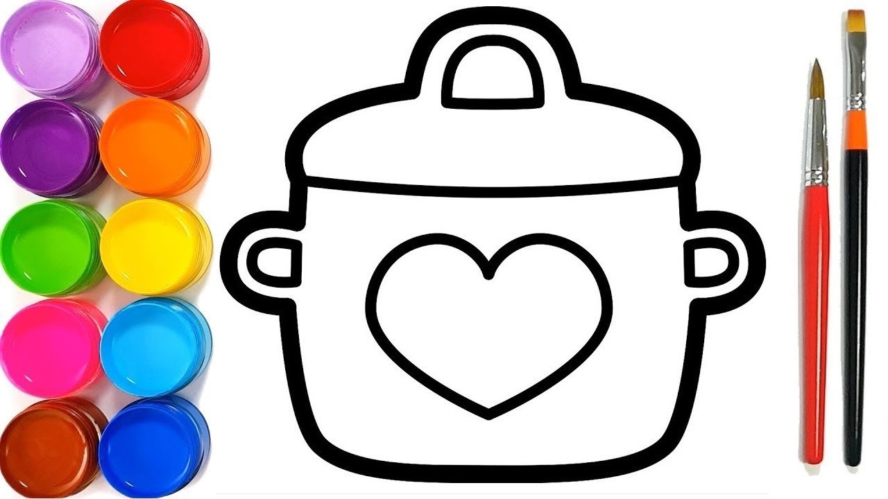 Vẽ Và Tô Màu Nồi Nấu Ăn | Bé Học Tô Màu | Drawing Cooking Pot Coloring  Pages For Kids - Youtube