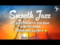Smooth Jazz Jam All Instruments Backing Track | D Major BPM76
