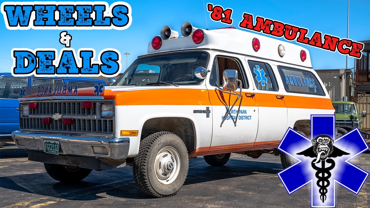Wheels & Deals- 1981 Ambulance