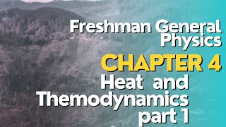 General Physics Chapter 4 thermodynamics part 1