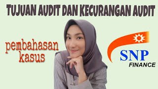 TUJUAN AUDIT, KECURANGAN AUDIT DAN CONTOH KASUS