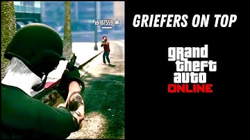 Imagine Being A Noob In GTA Online 2023.. Griefers Are On Top