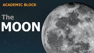 The Moon | Exploring our Solar System | Series by Academic Block