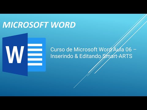 Curso de Microsoft Word Aula 06 – Inserindo & Editando Smart-ARTS