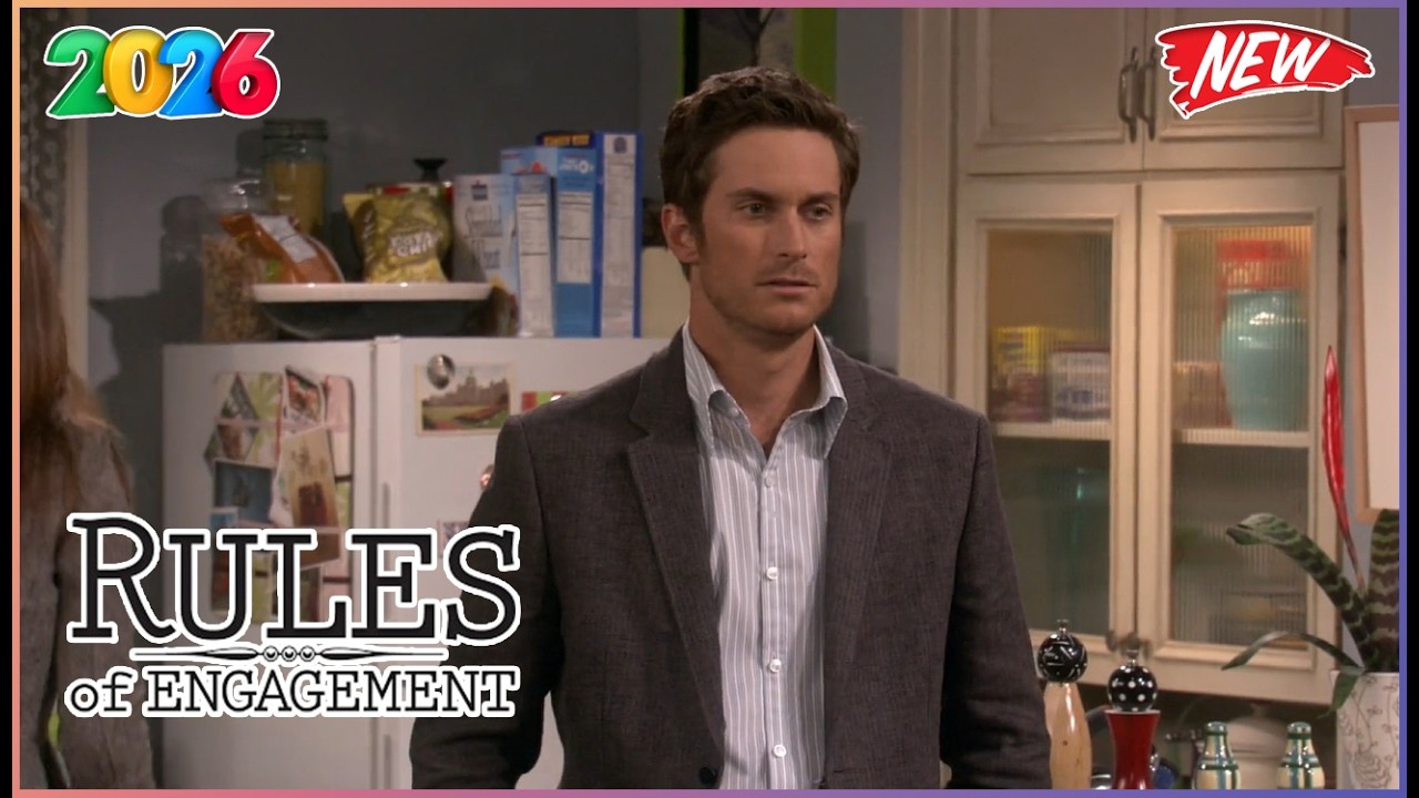Rules of Engagement [Full HD] | Mr. Fix-It | Best Episodes of Season 2026 | Full Episodes