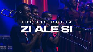 ZI ALE SI | The LIC Choir