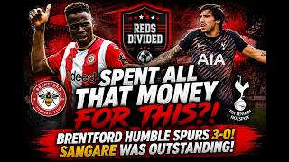 SPURS SPENT ALL THAT MONEY FOR THIS?! 😳 Brentford HUMBLE Tottenham 3-0!