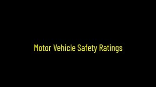 Motor Vehicle Safety Ratings. National Highway Transportation and Safety Administration.