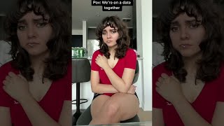 POV: We're On A Date Together...