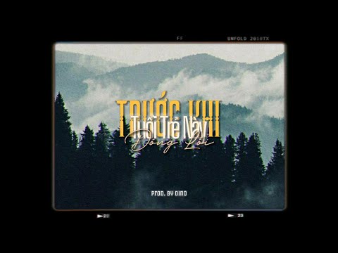 Video Trước Khi Tuổi Trẻ Này Đóng Lối - Dick ft. Xám &... - youtube