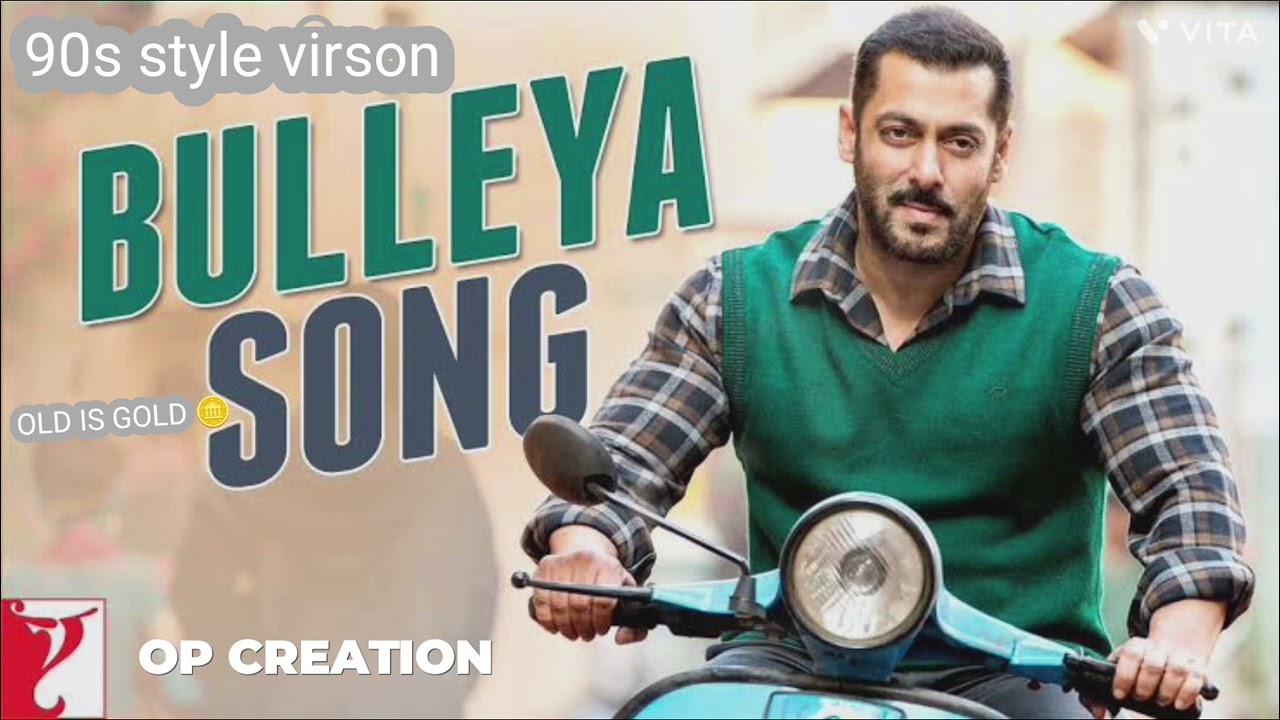 CONVERT BULLEYA SONG TO OLD SONG OP CREATION 