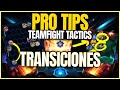 TRANSICIONES | TFT PRO TIPS 1