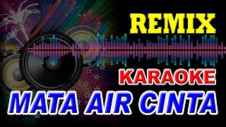 MATA AIR CINTA!! Karaoke Hits Musik Remix Modern 2024