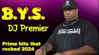 DJ Premier-Essential hits mixtape for 2024-Top-Rated Chart-Toppers Mix-Attention-grabbing