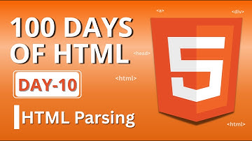 Why Broken HTML code still works | How Browsers Parse HTML | 100 Days of HTML