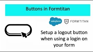 Setup a logout button when using a login on your form