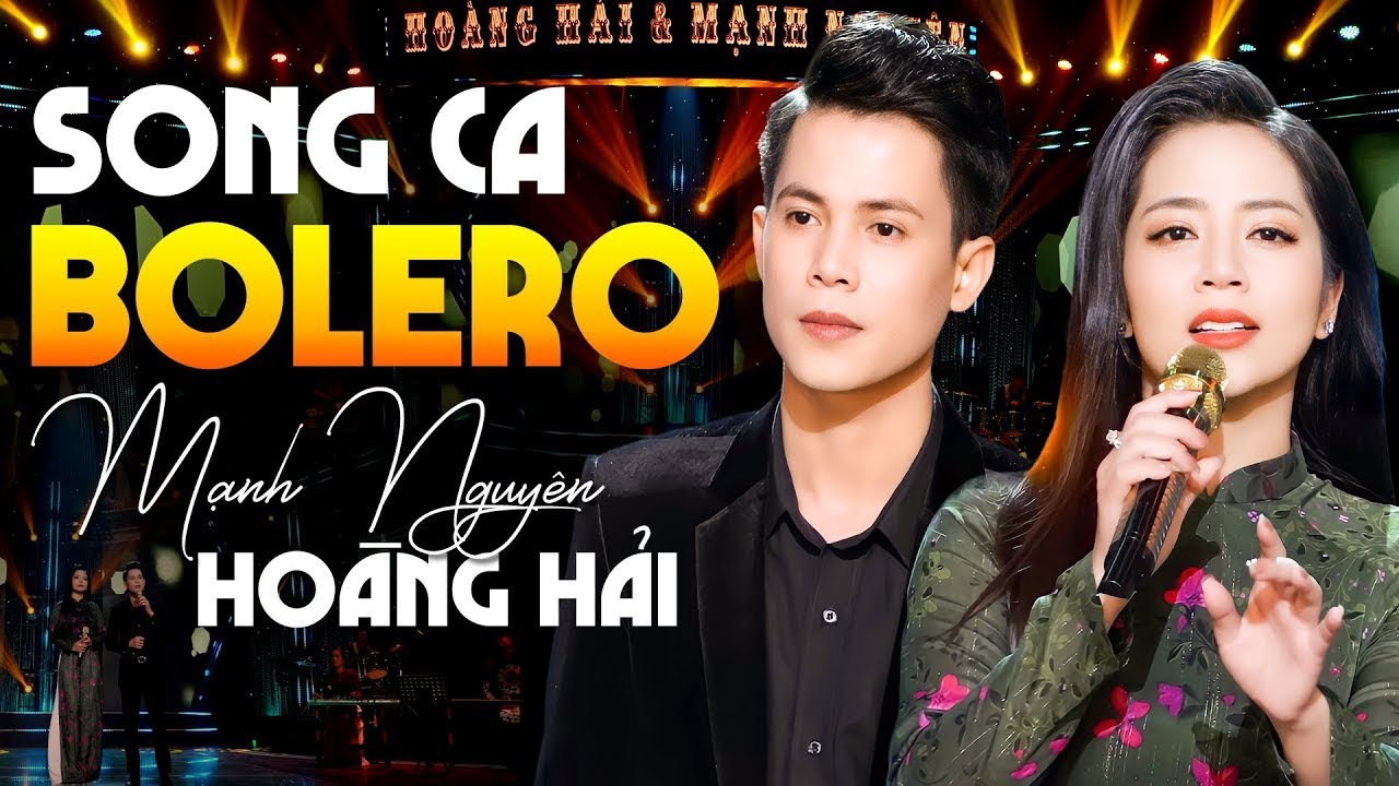 LẦN ĐẦU XUẤT HIỆN CẶP ĐÔI SONG CA BOLERO CỰC ĂN Ý MẠNH NGUYÊN - HOÀNG HẢI | Thuyền Xa Bến Đỗ