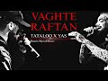 TATALOO X YAS VAGHTE RAFTAN Remix تتلو یاس وقت رفتن TATALOO X YAS VAGHTE RAFTAN Remix تتلو یاس وقت رفتن