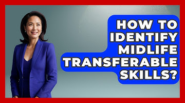 How To Identify Midlife Transferable Skills? - Midlife Reset Coach