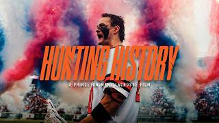 Hunting History: Princeton Men's Lacrosse - 2026 National Champions